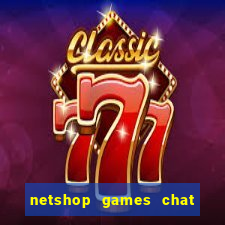 netshop games chat ao vivo
